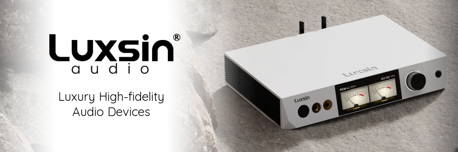 Luxsin Audio - Luxury High-fidelity Audio Devices